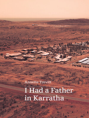 I Had a Father in Karratha - ebook